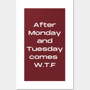 After Monday Tuesday comes WTF Posters and Art